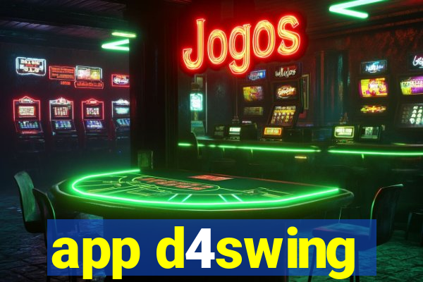 app d4swing